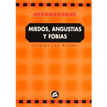 MIEDOS,ANGUSTIAS Y FOBIAS