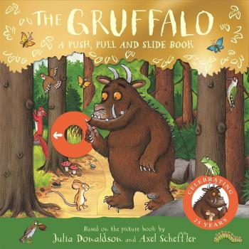 The Gruffalo A Push Pull and Slide Book by Julia Donaldson