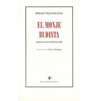 El Monje Budista. Según Los Textos De Theravada