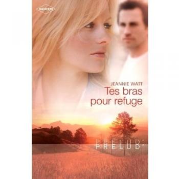 Tes bras pour refuge