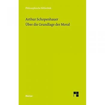 Über die Grundlage der Moral