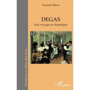 Degas : Son voyage en Amérique