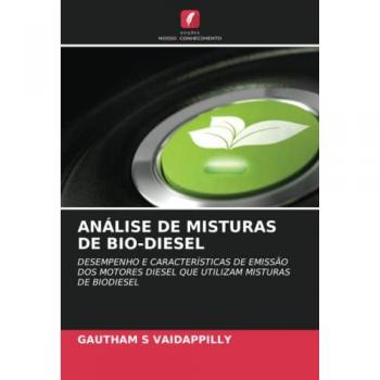 Vaidappilly, Gautham S: ANÁLISE DE MISTURAS DE BIO-DIESEL