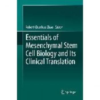 Essentials of Mesenchymal Stem Cell Biology and Its Clinical Translation