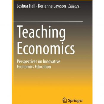 Teaching Economics: Perspectives on Innovative Economics Education