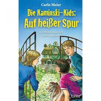 Die Kaminski-Kids: Auf heißer Spur
