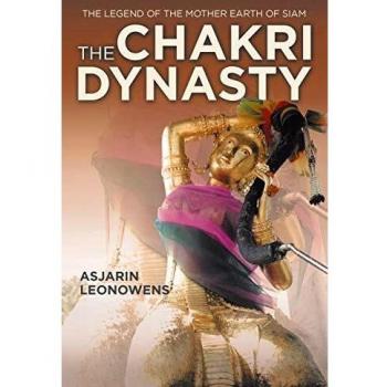 Asjarin Leonowens The Chakri Dynasty: The Legend Of The Mother Earth Of Siam