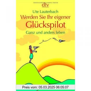 Werden Sie Ihr eigener Glückspilot