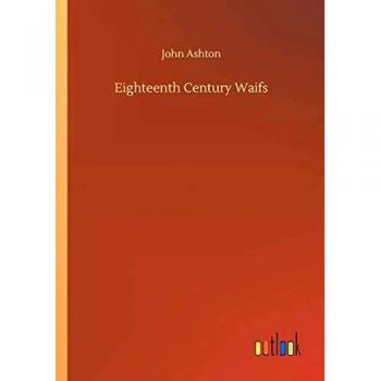 Eighteenth Century Waifs