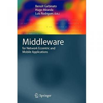 Middleware for Network Eccentric and Mobile Applications