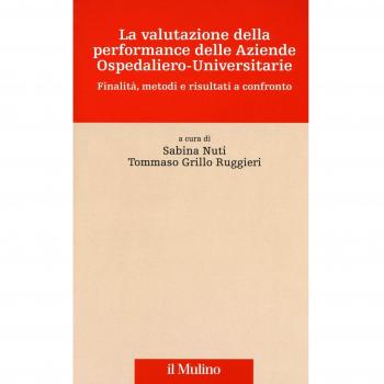 La valutazione della performance delle aziende ospedaliero-universitarie. Finalità, metodi e risultati a confronto