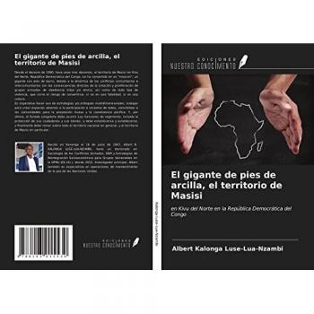 El gigante de pies de arcilla, el territorio de Masisi: en Kivu del Norte en la República Democrática del Congo