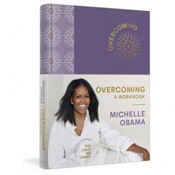 Overcoming: A Workbook: A practical new journal from the bestselling author of Becoming and The Light We Carry