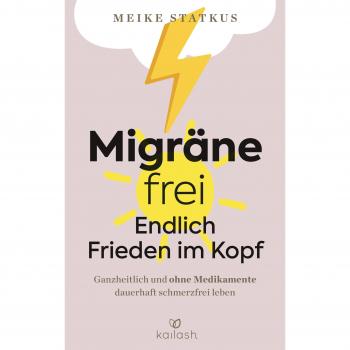 MigrÃ¤ne-frei: endlich Frieden im Kopf