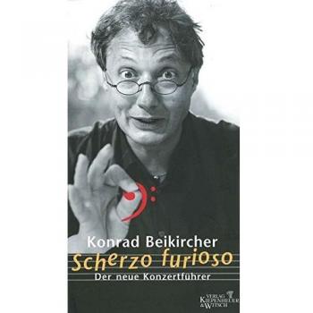 Scherzo furioso: Der neue Konzertführer