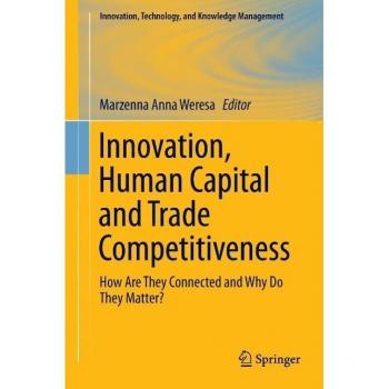 Vitalsource Technologies, Inc. Innovation, Human Capital and Trade Competitiveness: How Are They Connected and Why Do They Matter?