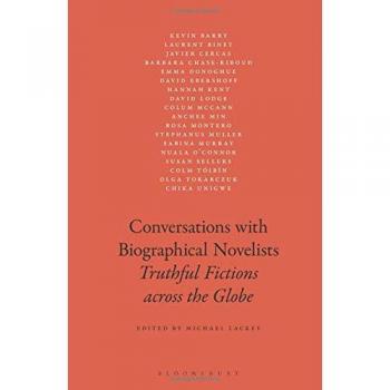 Conversations with Biographical Novelists: Truthful Fictions across the Globe