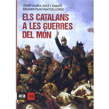 ELS CATALANS A LES GUERRES DEL MÓN