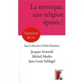 La mystique, une religion épurée?