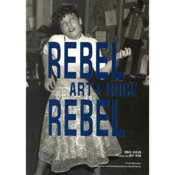 Rebel Rebel. Art + Rock
