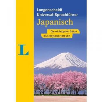 Langenscheidt Universal-Sprachführer Japanisch: Die wichtigsten Sätze plus Reisewörterbuch