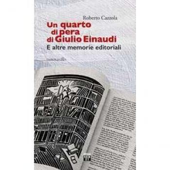 Un quarto di pera di Giulio Einaudi. E altre memorie editoriali