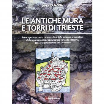Le antiche mura e torri di Trieste