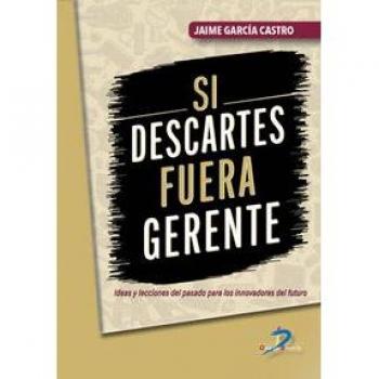 Si Descartes fuera gerente