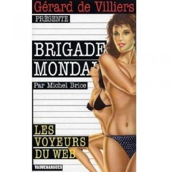 Brigade Mondaine 246 les Voyeurs du Web