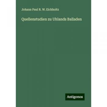 Quellenstudien zu Uhlands Balladen