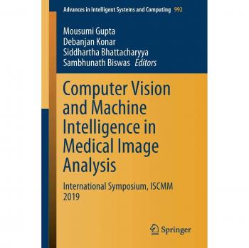 Computer Vision and Machine Intelligence in Medical Image Analysis: International Symposium, ISCMM 2019