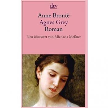 Anne Brontë Agnes Grey: Roman