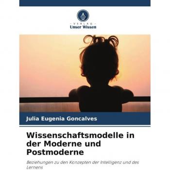 Gonçalves, Júlia Eugênia: Wissenschaftsmodelle in der Moderne und Postmoderne
