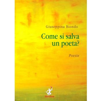 Come si salva un poeta?-How do you save a poet?