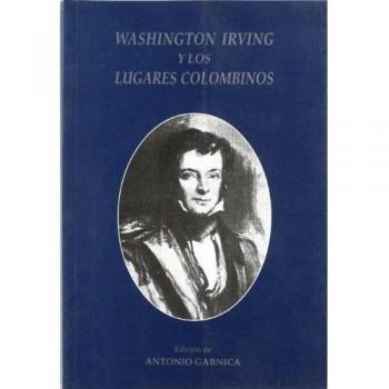 WASHINGTON IRVING Y LOS LUGARES COLOMBINOS.