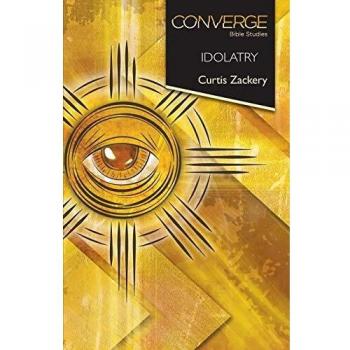 Converge Bible Studies: Idolatry