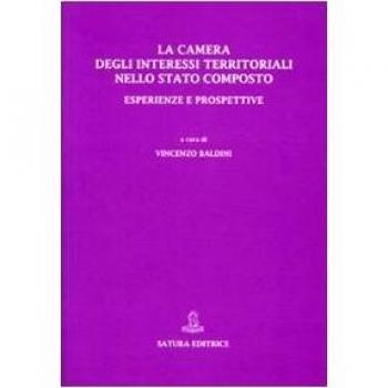 La Camera degli interessi territoriali nello Stato composto. Esperienze e prospettive