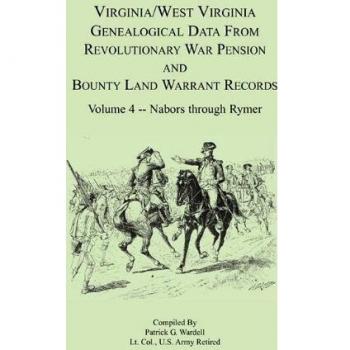 Virginia and West Virginia Genealogical Data from Revolutionary War Pension and Bounty Land Warrant Records, Volume 4 Nabors