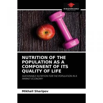 Sharipov, Mikhail: NUTRITION OF THE POPULATION AS A COMPONENT OF ITS QUALITY OF LIFE