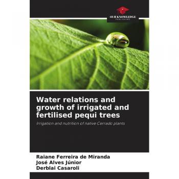 Water relations and growth of irrigated and fertilised pequi trees