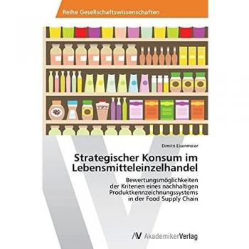 Strategischer Konsum im Lebensmitteleinzelhandel