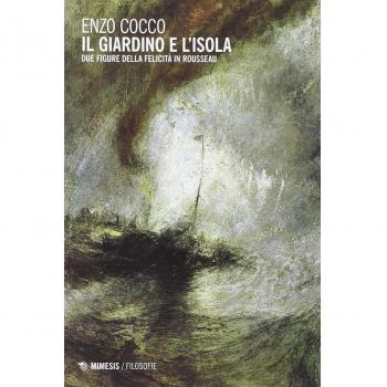 Il giardino e l'isola. Due figure della felicità in Rousseau