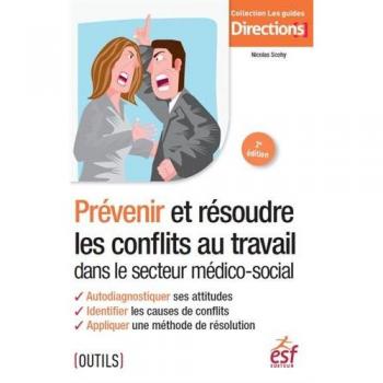 Prévenir et résoudre conflits au travail