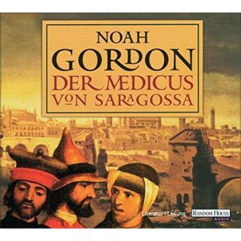 Noah Gordon Der Medicus Von Saragossa: Lesung