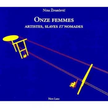 Onze femmes artistes, slaves et nomades