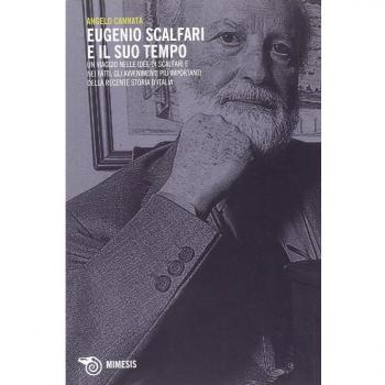 Eugenio Scalfari e il suo tempo