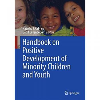 Handbook on Positive Development of Minority Children and Youth