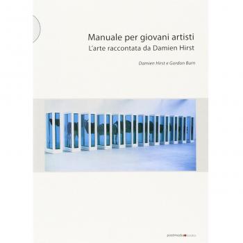 Manuale per giovani artisti. L'arte raccontata da Damien Hirst