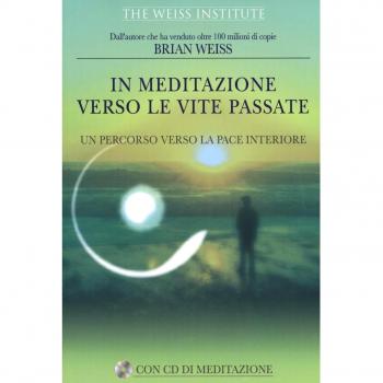In meditazione verso le vite passate. Un percorso verso la pace interiore