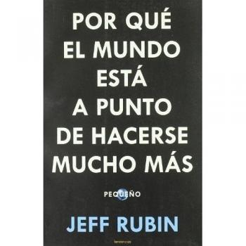 Por que el mundo esta a punto de hacerse mucho mas pequeno/ Why your World is About to Get a Whole Lot Smaller